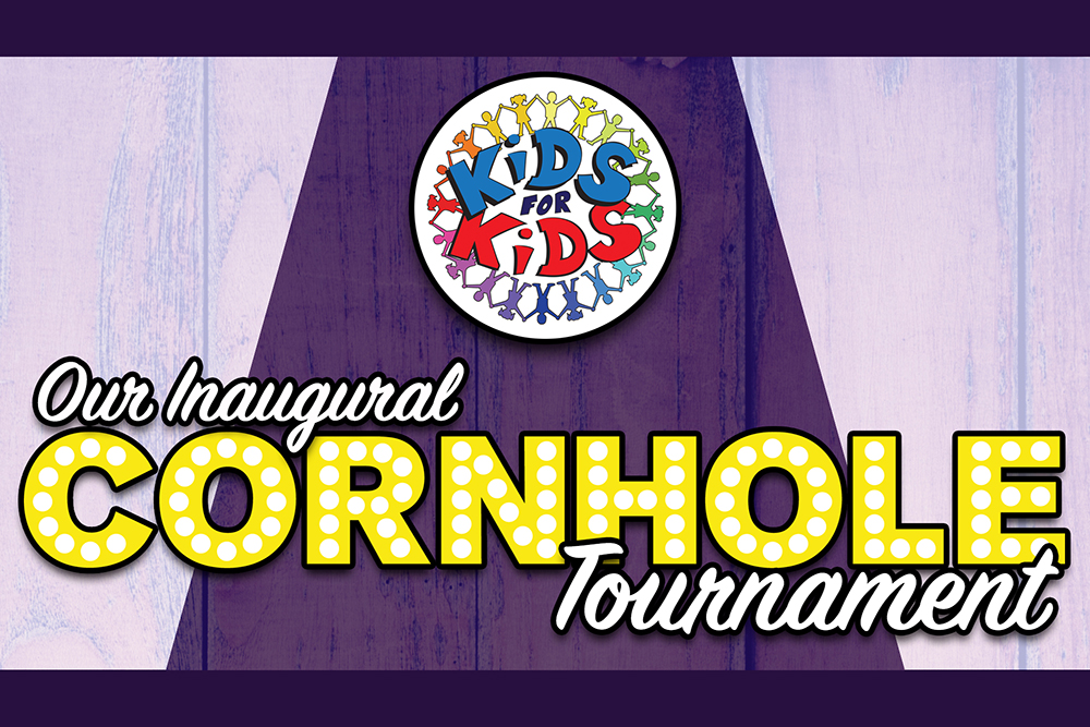 Kids for Kids Foundation - Cornhole Tournament